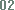 02