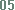 05